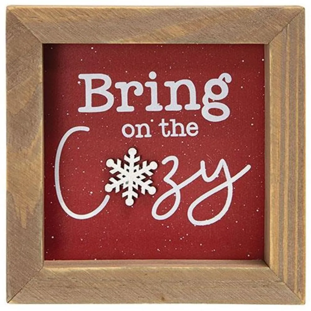 *Bring on the Cozy Framed Sign